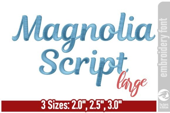 Magnolia Script Embroidery Font - Large: A Graceful Addition to Your Embroidery Projects