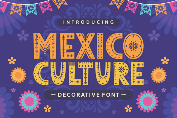 Mexico Culture: A Vibrant Exploration of Tradition and Expression