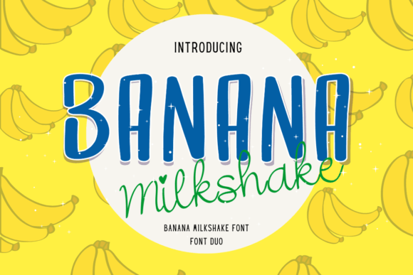 Quench Your Thirst for Creativity with Our Banana Milkshake Font Duo